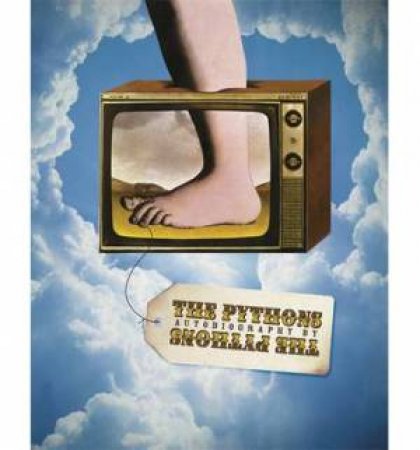 The Pythons' Autobiography By The Pythons by Graham Chapman (Estate) & John Cleese & Terry Gill