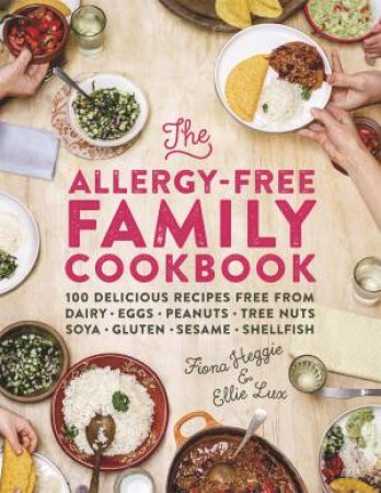 The Allergy-Free Family Cookbook by Fiona Heggie & Ellie Lux