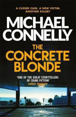 The Concrete Blonde by Michael Connelly