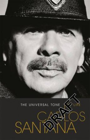 The Universal Tone by Carlos Santana