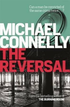 The Reversal by Michael Connelly