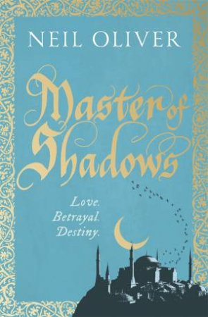 Master of Shadows by Neil Oliver