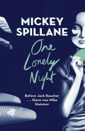 One Lonely Night by Mickey Spillane