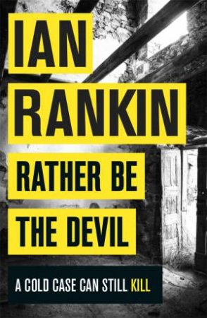 Rather Be The Devil by Ian Rankin