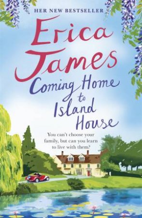Coming Home To Island House by Erica James