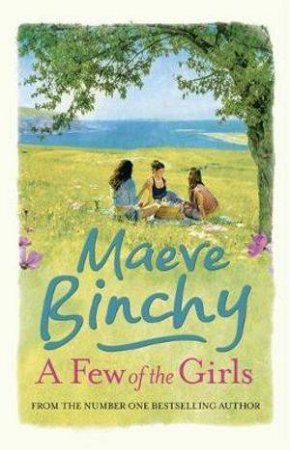 A Few Of The Girls by Maeve Binchy