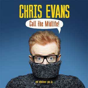 Call the Midlife by Chris Evans