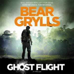Ghost Flight by Bear Grylls