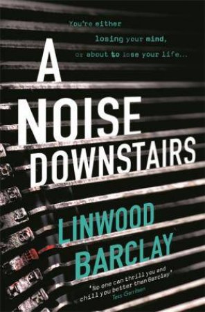 A Noise Downstairs by Linwood Barclay