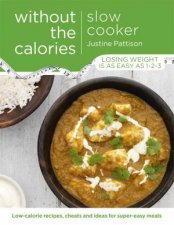 Slow Cooker Without The Calories