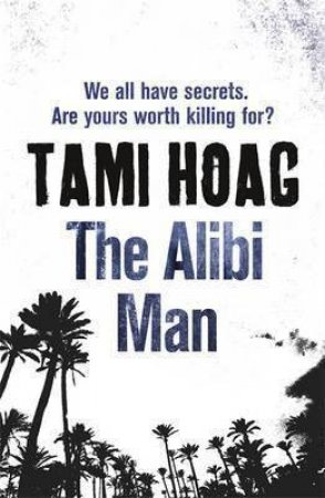 The Alibi Man by Tami Hoag