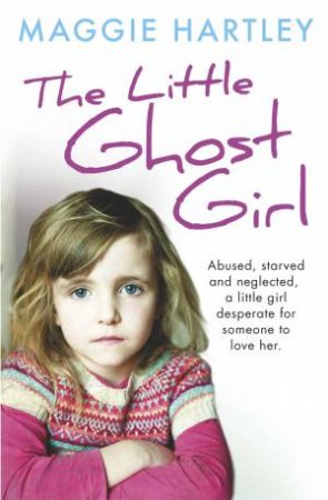 The Little Ghost Girl by Maggie Hartley