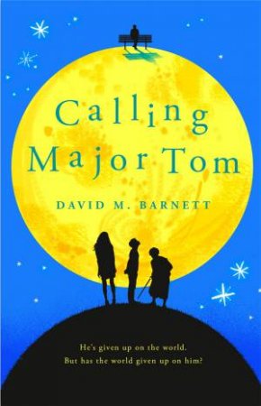 Calling Major Tom by David M. Barnett