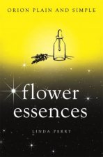 Flower Essences Orion Plain And Simple