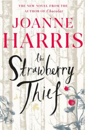 The Strawberry Thief by Joanne Harris