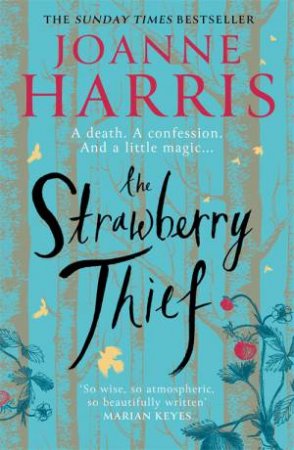 The Strawberry Thief by Joanne Harris