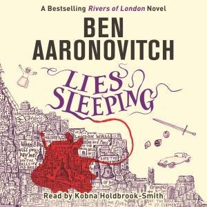 Lies Sleeping by Ben Aaronovitch & Kobna Holdbrook-Smith
