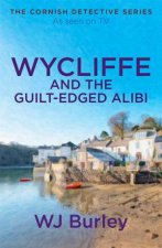 Wycliffe And The GuiltEdged Alibi