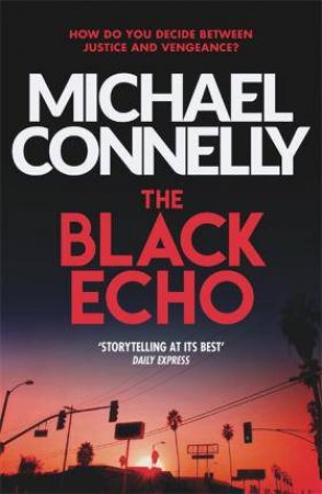 The Black Echo by Michael Connelly