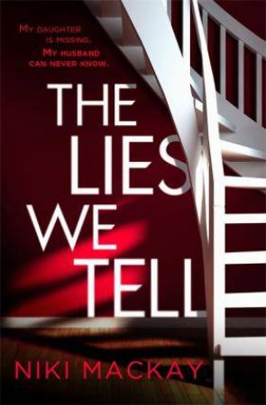 The Lies We Tell by Niki Mackay