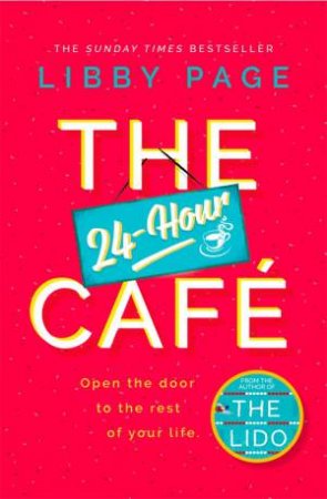 The 24-Hour Cafe by Libby Page