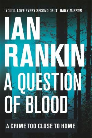 A Question Of Blood by Ian Rankin