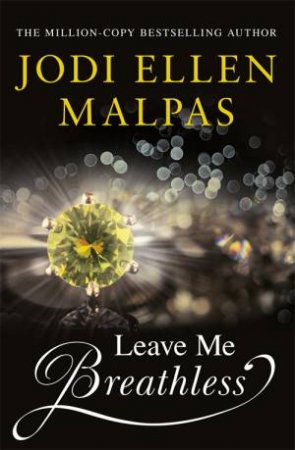 Leave Me Breathless by Jodi Ellen Malpas