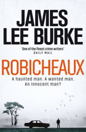 Robicheaux by James Lee Burke