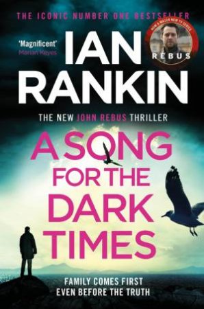 A Song For The Dark Times by Ian Rankin