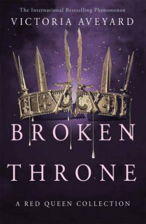 Red Queen 4.5: Broken Throne by Victoria Aveyard