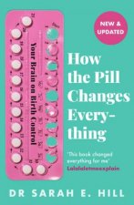 How the Pill Changes Everything