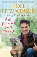 How Animals Saved My Life Being The Supervet