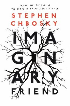 Imaginary Friend by Stephen Chbosky