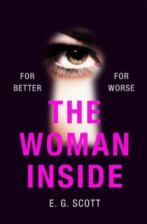 The Woman Inside by E. G. Scott