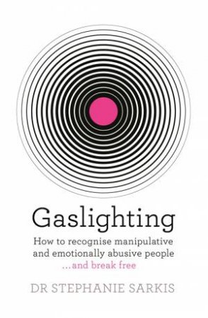 Gaslighting by Stephanie Sarkis