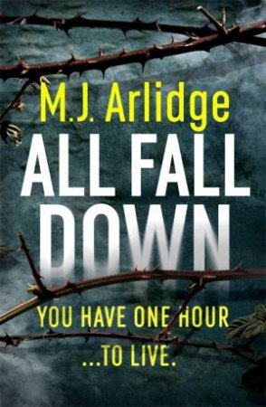 All Fall Down by MJ Arlidge