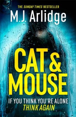 Cat And Mouse by M. J. Arlidge