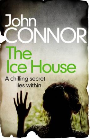 The Ice House by John Connor