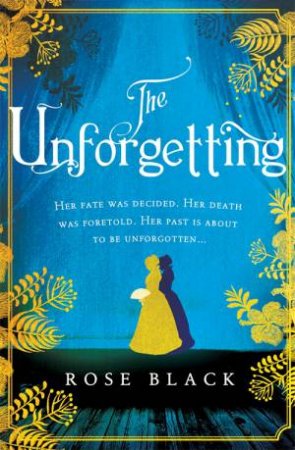 The Unforgetting by Rose Black