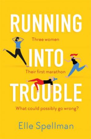 Running Into Trouble by Elle Spellman