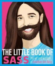 The Little Book Of Sass The Wit And Wisdom Of Jonathan Van Ness