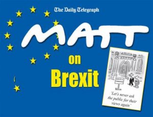 Matt on Brexit by Matt Pritchett