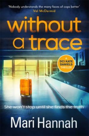 Without A Trace by Mari Hannah