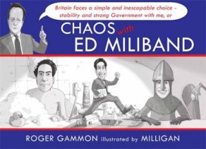 Chaos With Ed Miliband by Various
