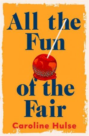 All the Fun of the Fair by Caroline Hulse