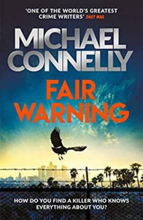 Fair Warning by Michael Connelly