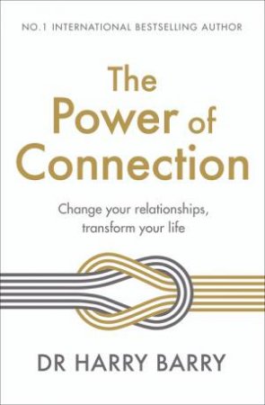 The Power of Connection by Harry Barry