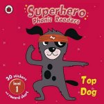 Superhero Phonic Readers Top Dog Level 1