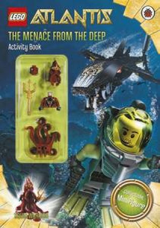 Lego Atlantis: The Menace From The Deep Activity Book With Figurine by Various