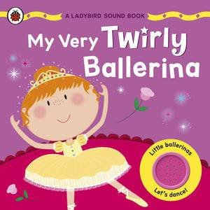 My Very Twirly Ballerina by Various